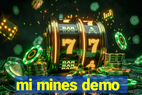 mi mines demo