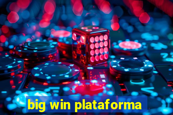 big win plataforma