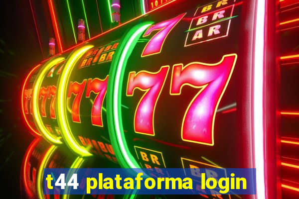 t44 plataforma login