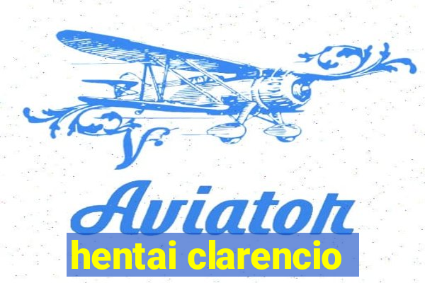 hentai clarencio