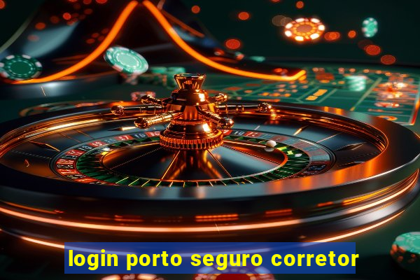 login porto seguro corretor