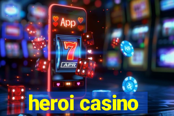 heroi casino