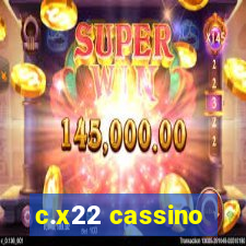 c.x22 cassino