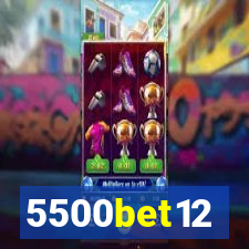 5500bet12