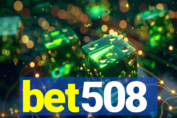 bet508