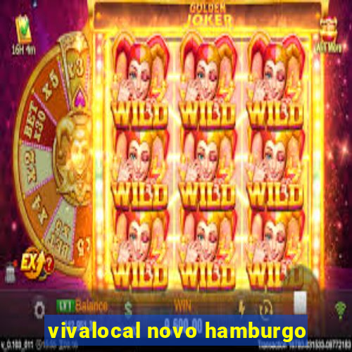 vivalocal novo hamburgo