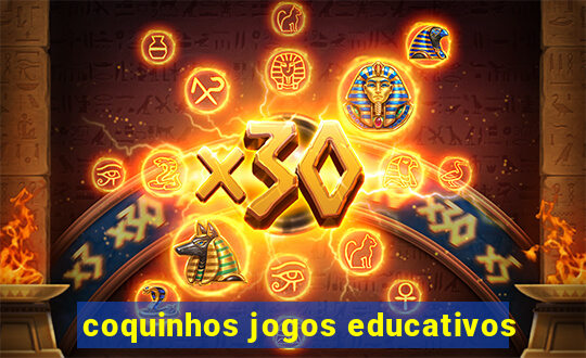 coquinhos jogos educativos