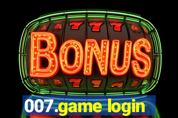 007.game login