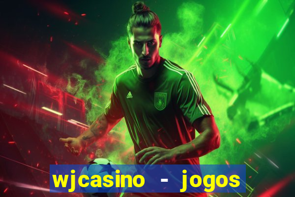 wjcasino - jogos slots premium