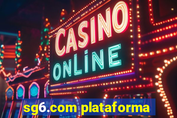 sg6.com plataforma