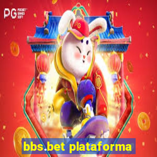 bbs.bet plataforma