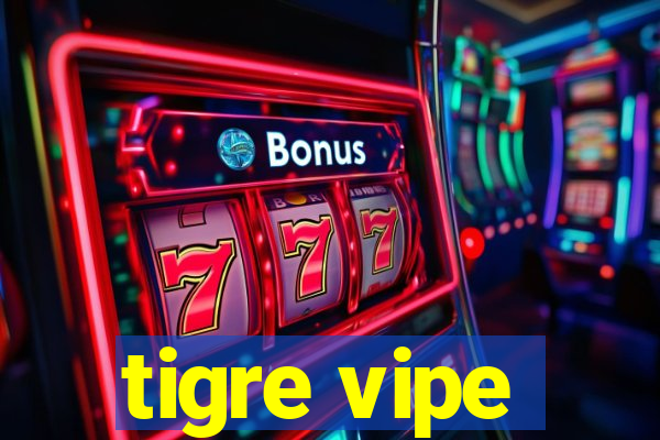 tigre vipe