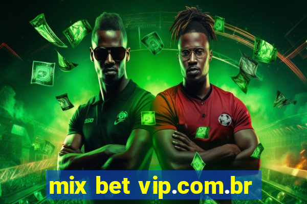 mix bet vip.com.br