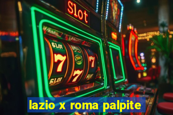 lazio x roma palpite