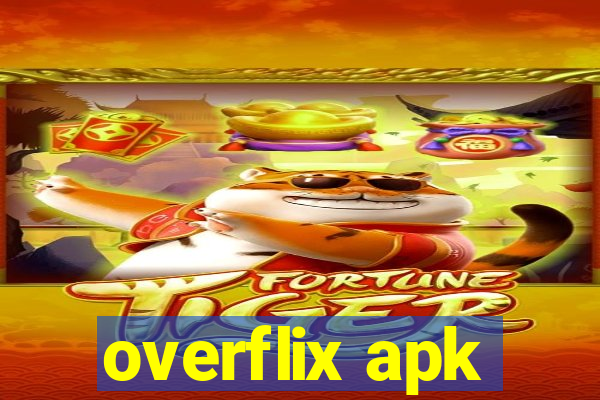 overflix apk