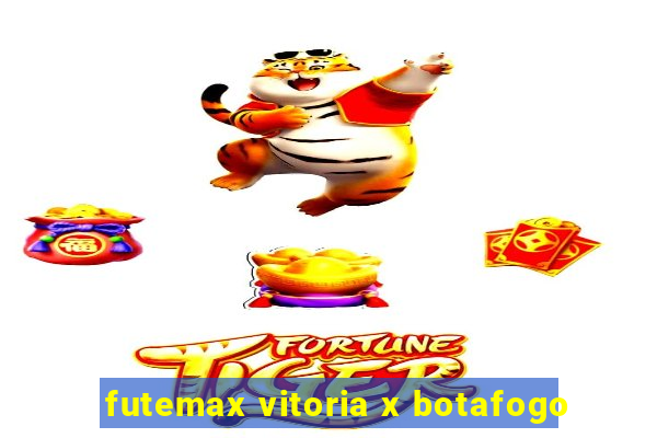 futemax vitoria x botafogo