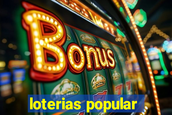 loterias popular