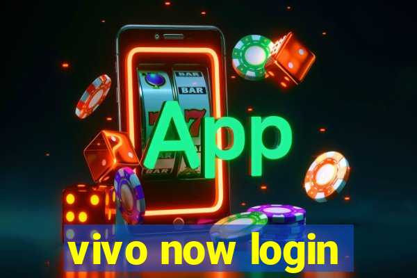 vivo now login