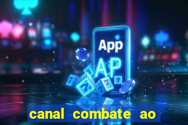 canal combate ao vivo multicanais