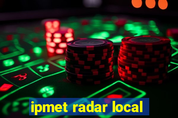 ipmet radar local