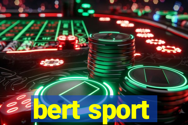 bert sport