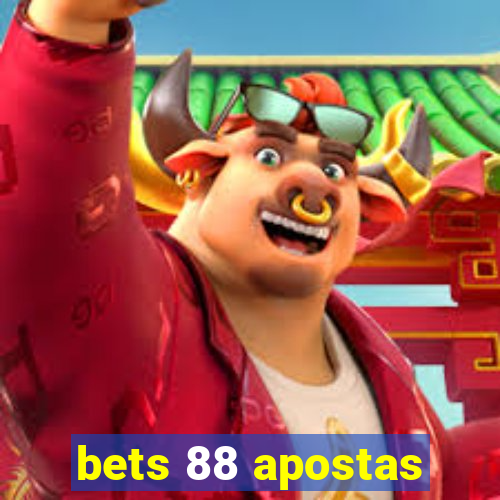 bets 88 apostas