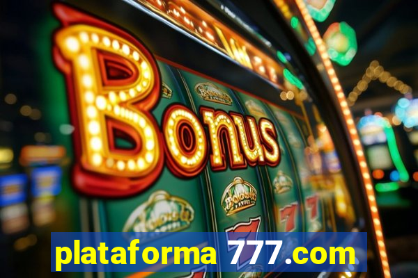 plataforma 777.com