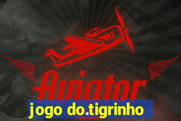 jogo do.tigrinho