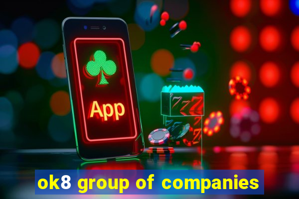 ok8 group of companies