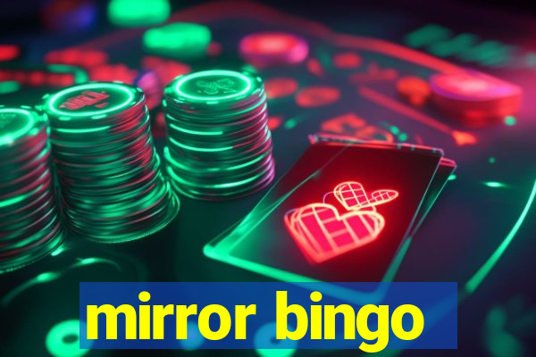 mirror bingo