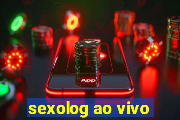 sexolog ao vivo