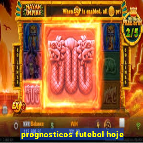 prognosticos futebol hoje