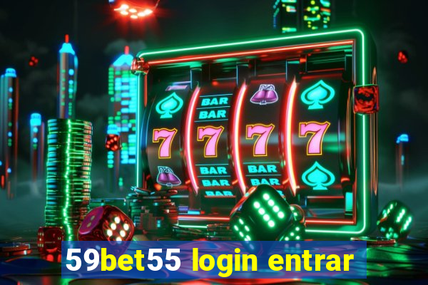 59bet55 login entrar