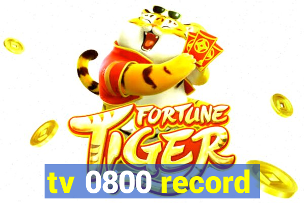 tv 0800 record