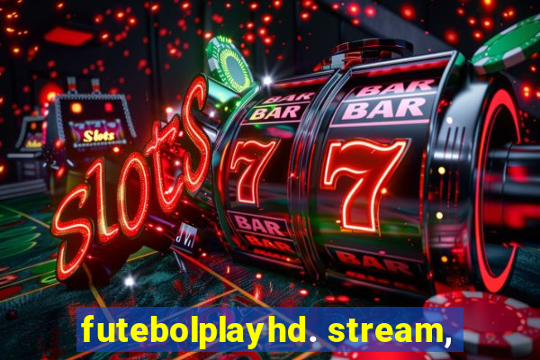 futebolplayhd. stream,