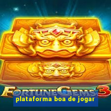 plataforma boa de jogar