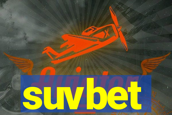 suvbet