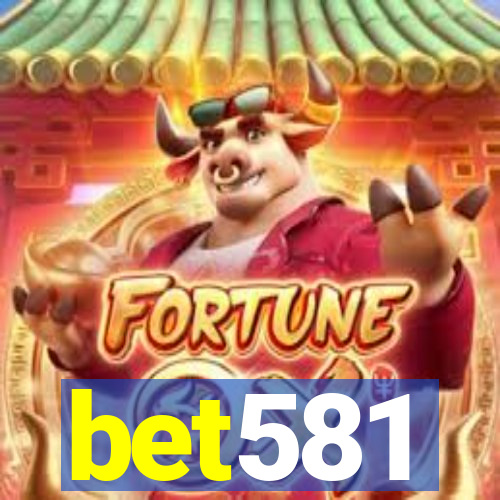 bet581