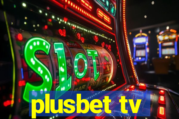 plusbet tv