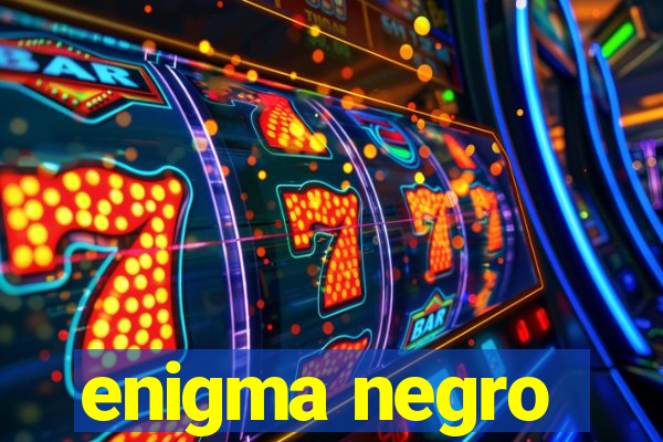 enigma negro