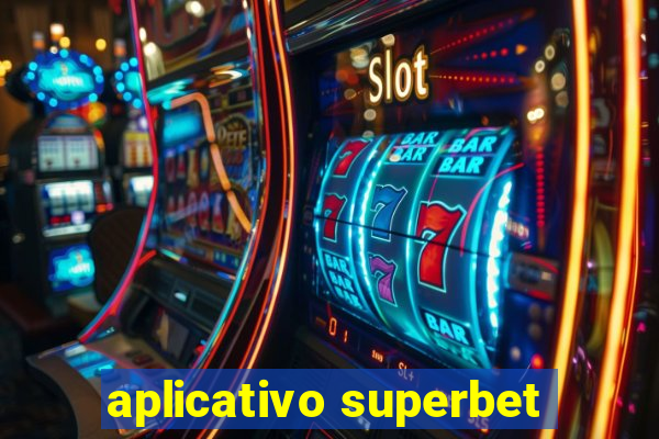 aplicativo superbet