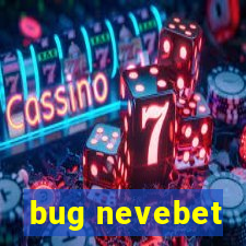 bug nevebet