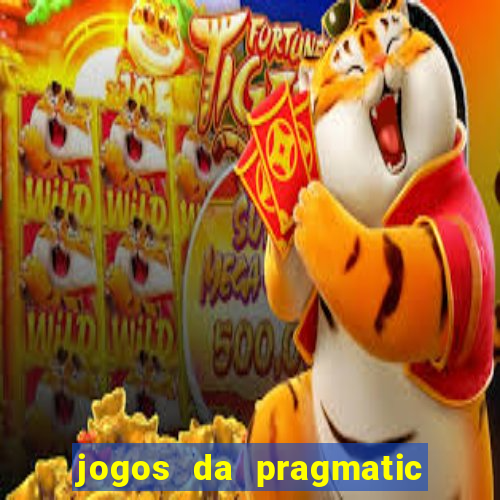 jogos da pragmatic play que mais pagam