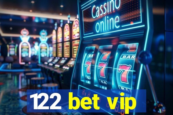 122 bet vip