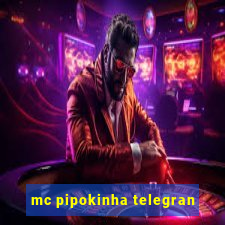 mc pipokinha telegran