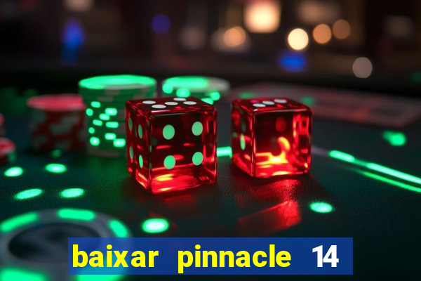 baixar pinnacle 14 via torrent