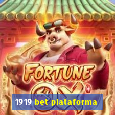 1919 bet plataforma