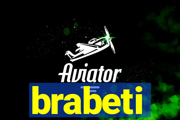 brabeti