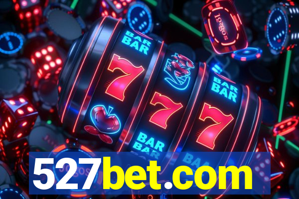 527bet.com