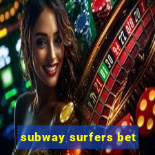 subway surfers bet